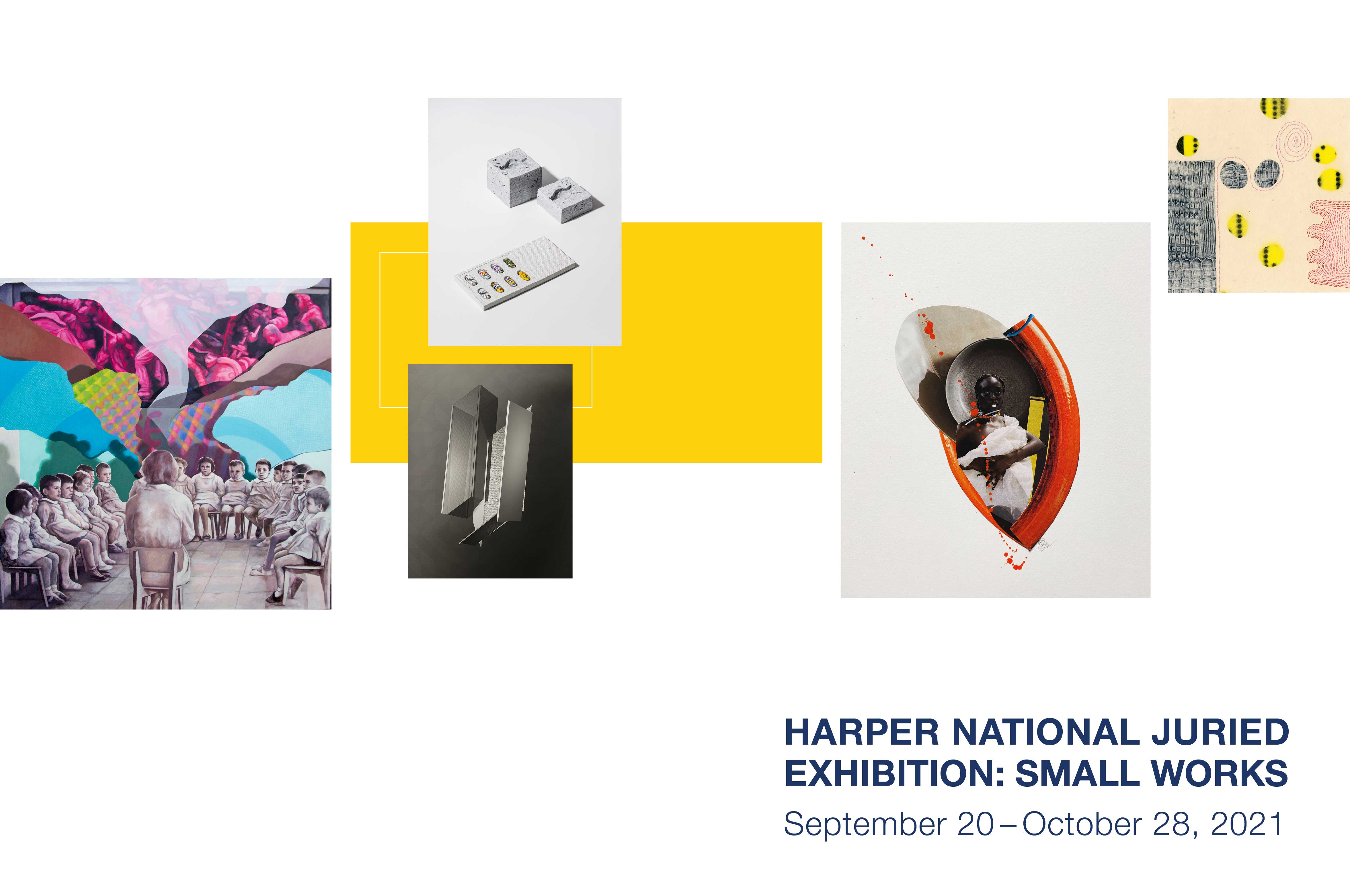 Thumbnail images of works in the exhibition with text 'Harper National Juried Exhibition: Small Works, September 20 - October 28, 2021'